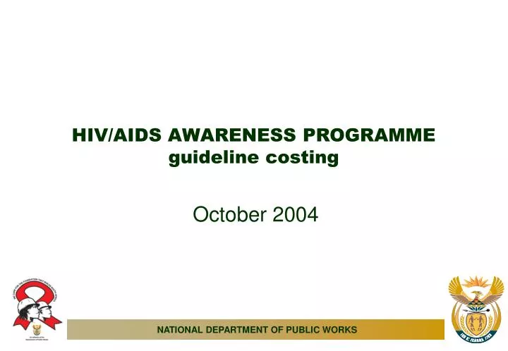 PPT - HIV/AIDS AWARENESS PROGRAMME guideline costing PowerPoint ...