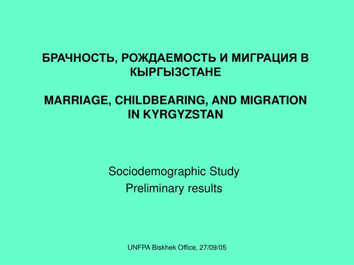marriage childbearing and migration in kyrgyzstan n.