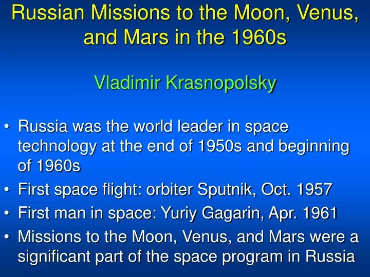 russian missions to the moon venus and mars in the 1960s vladimir krasnopolsky n.