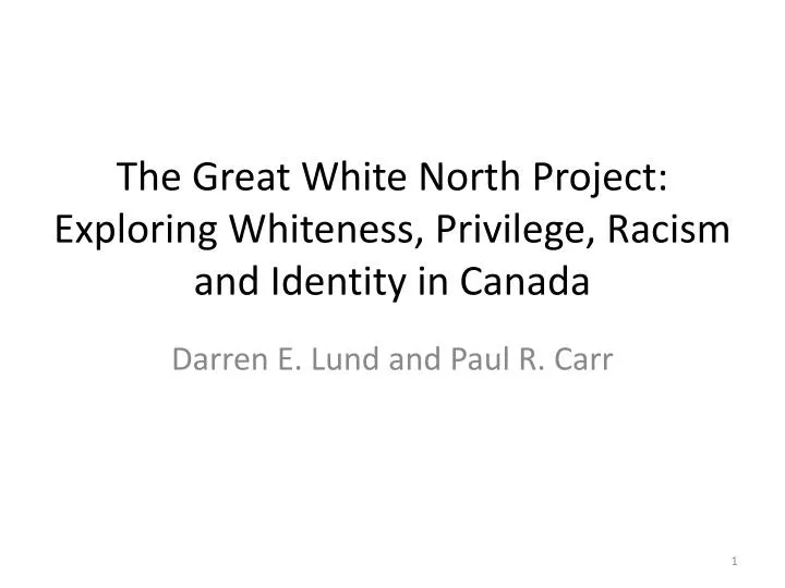 the great white north project exploring whiteness privilege racism and identity in canada n.