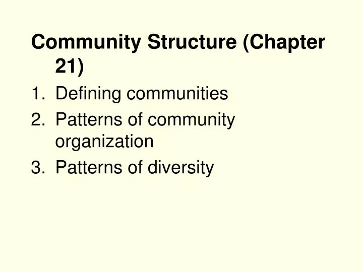 PPT Community Structure (Chapter 21) Defining communities Patterns of