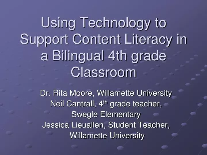 using technology to support content literacy in a bilingual 4th grade classroom n.