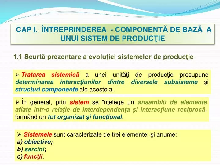 PPT - CAP I. ÎNTREPRINDEREA - COMPONENTĂ DE BAZĂ A UNUI SISTEM DE PRODUCŢIE  PowerPoint Presentation - ID:791587