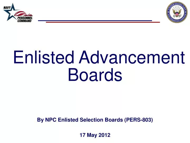 PPT Enlisted Advancement Boards By NPC Enlisted Selection