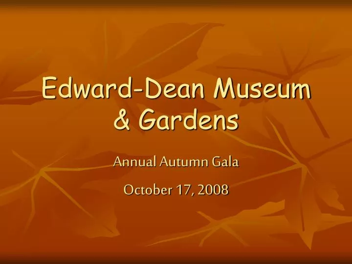 edward dean museum gardens n.