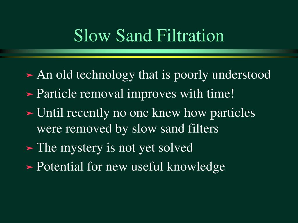 slow sand filtration process