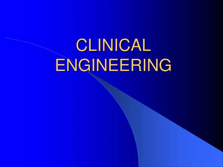 clinical engineering n.