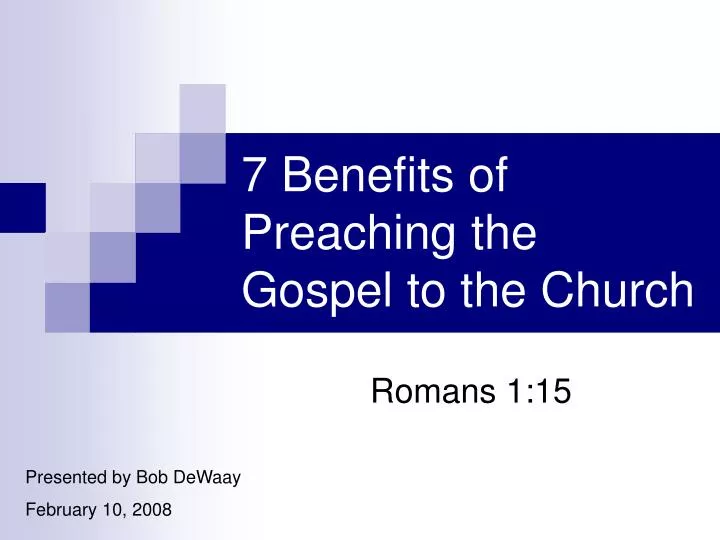 7 benefits of preaching the gospel to the church n.