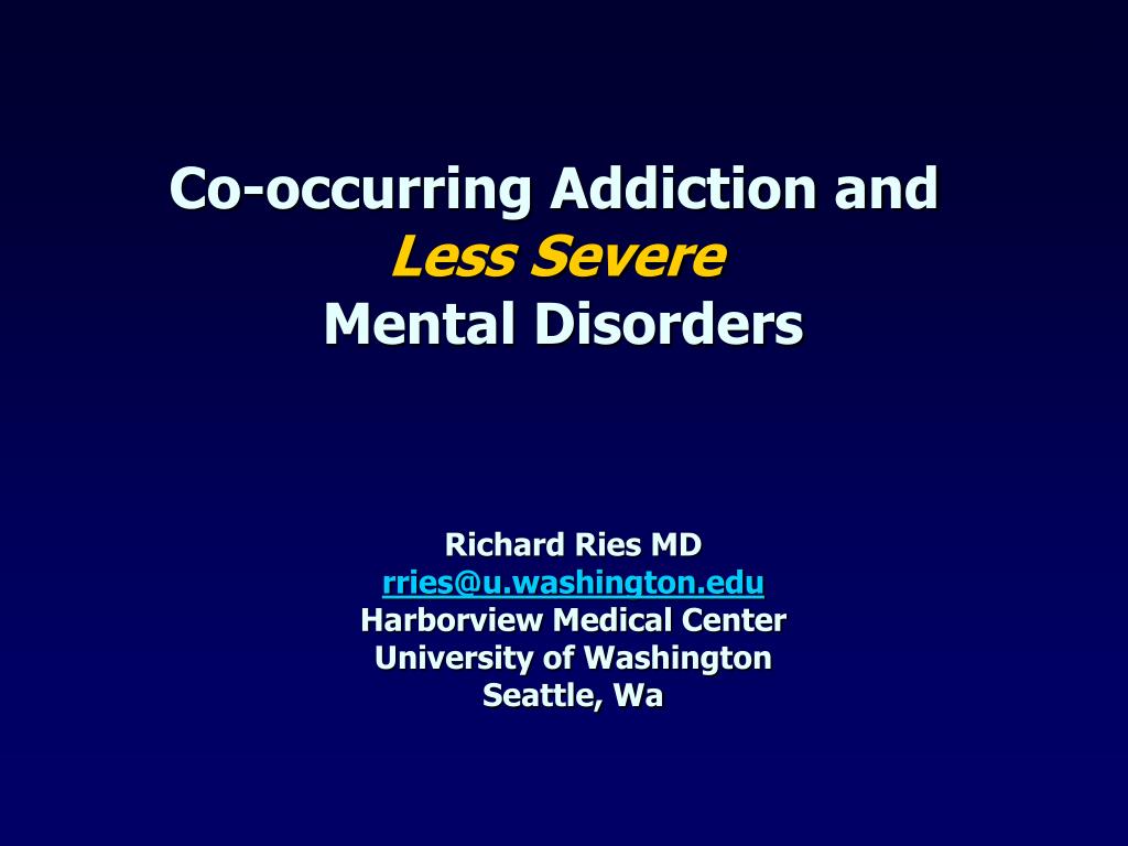 Ppt Co Occurring Addiction And Less Severe Mental Disorders