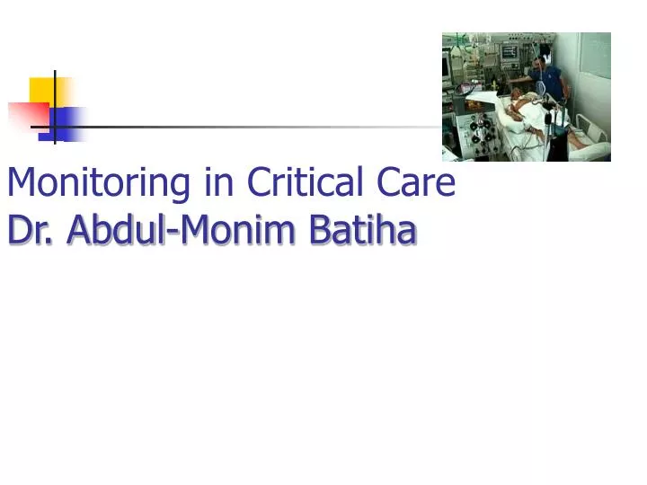 monitoring in critical care dr abdul monim batiha n.