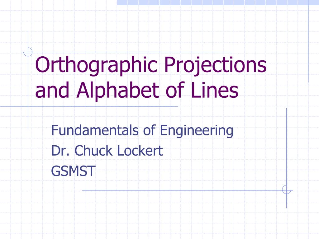 PPT - Orthographic Projections and Alphabet of Lines PowerPoint  Presentation - ID:808863