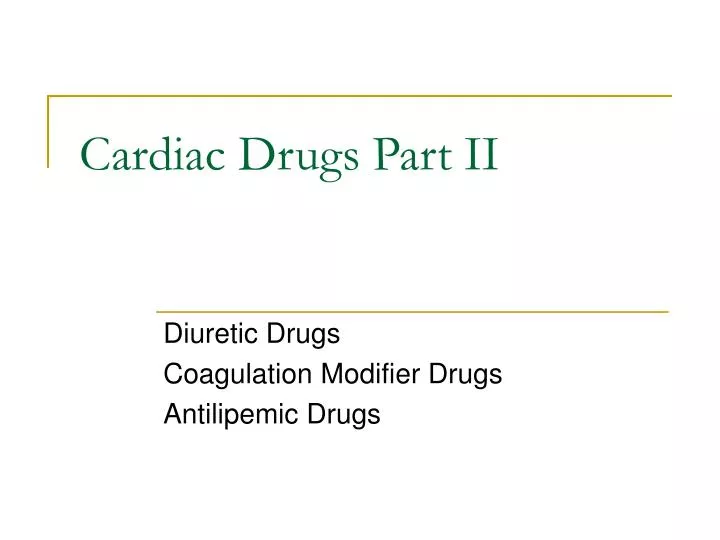 cardiac drugs part ii n.