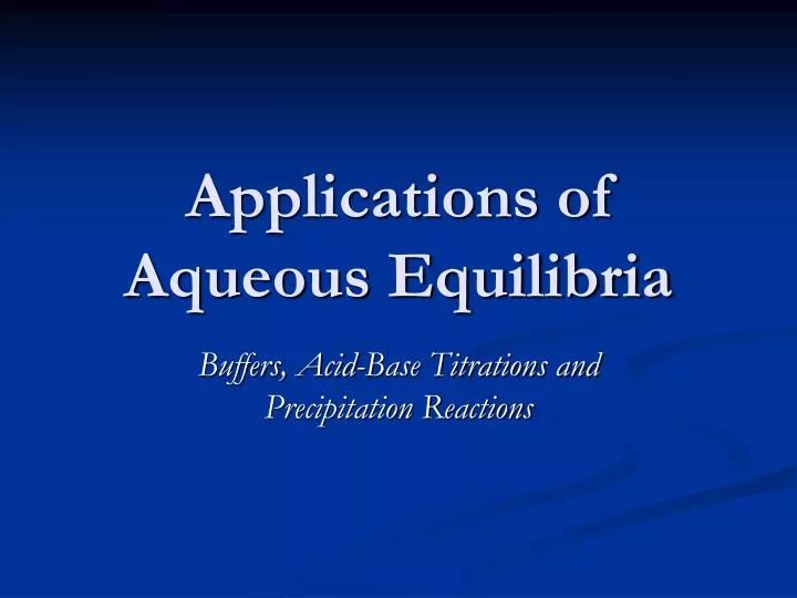 applications of aqueous equilibria n.