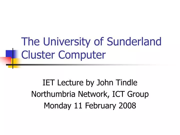 the university of sunderland cluster computer n.