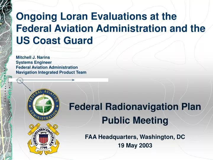 federal radionavigation plan public meeting faa headquarters washington dc 19 may 2003 n.