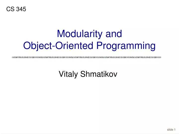 PPT - Modularity and Object-Oriented Programming PowerPoint ...