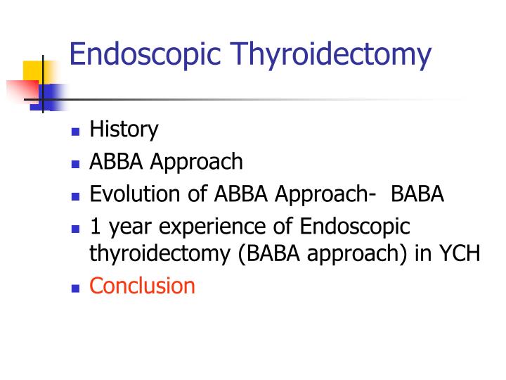 PPT Endoscopic Thyroidectomy ABBA Approach PowerPoint Presentation