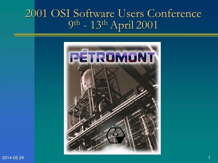 2001 osi software users conference 9 th 13 th april 2001 n.