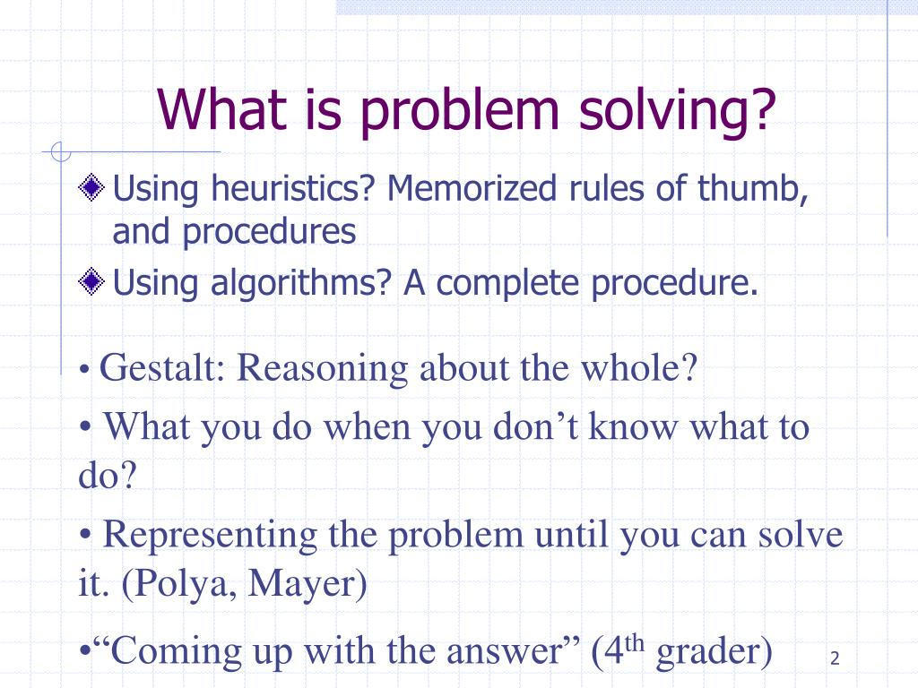 explain the purpose of problem solving question