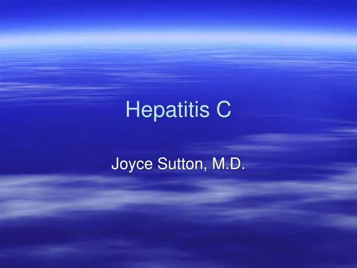 Ppt Hepatitis C Powerpoint Presentation Free Download Id 816395
