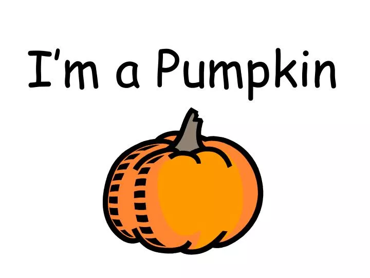 i m a pumpkin n.