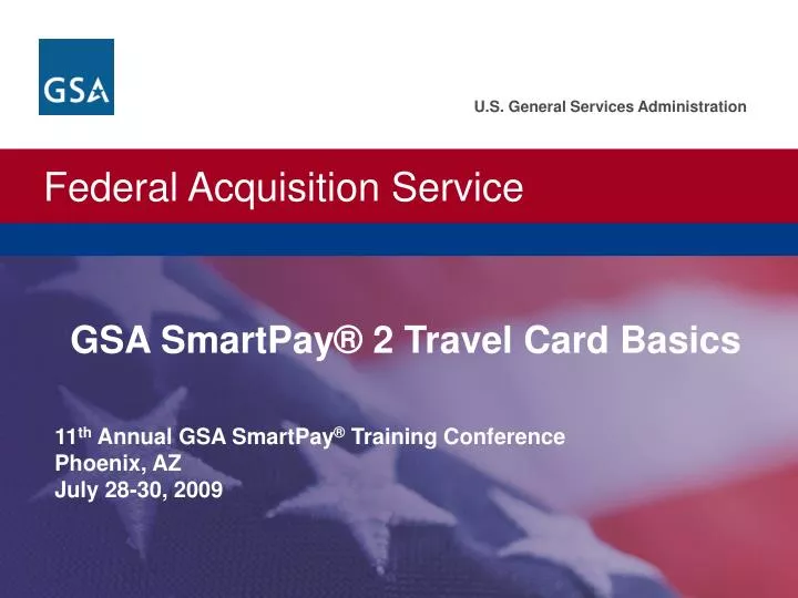 PPT GSA SmartPay ® 2 Travel Card Basics PowerPoint Presentation ID