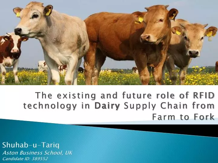 PPT - The existing and future role of RFID technology in Dairy Supply ...