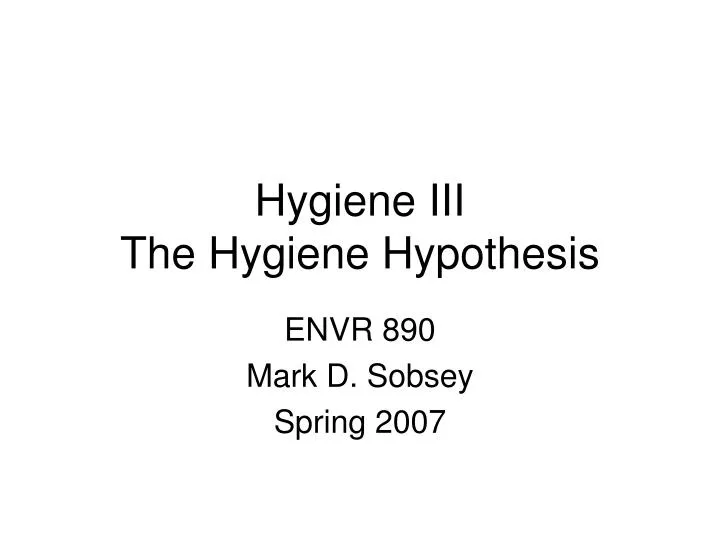 hygiene iii the hygiene hypothesis n.