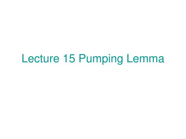 lecture 15 pumping lemma n.