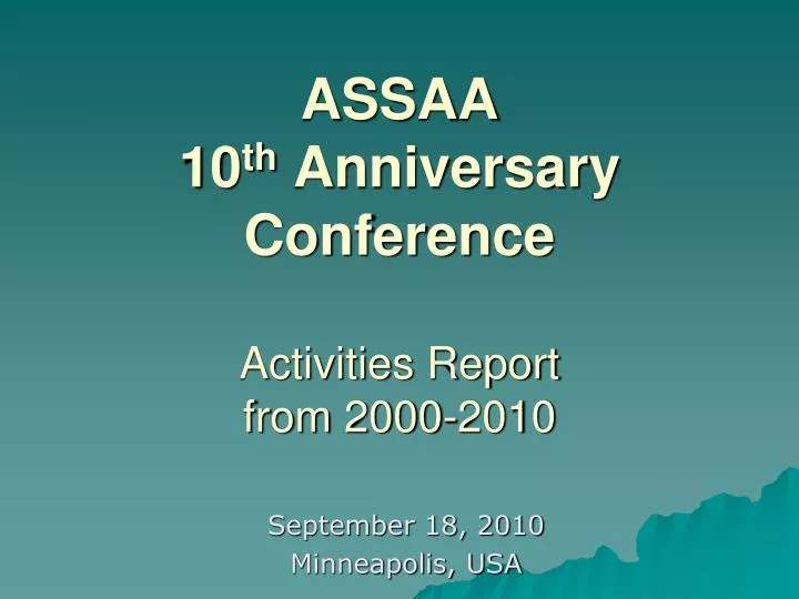 assaa 10 th anniversary conference activities report from 2000 2010 n.