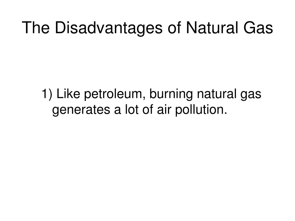 Disadvantages Of Natural Gas >> Ppt Natural Gas Powerpoint Presentation Id 823362 Disadvantages Of Natural Gas >> Ppt Natural Gas Powerpoint Presentation Id 823362