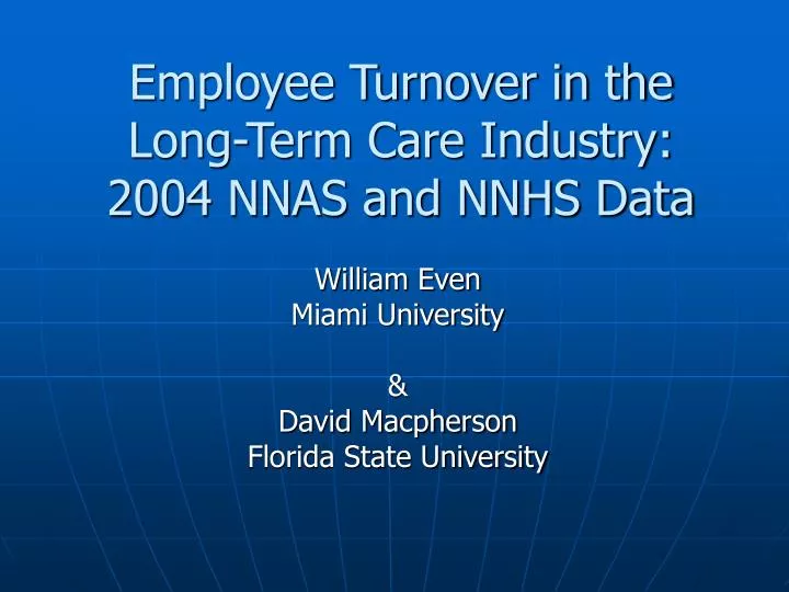 employee turnover in the long term care industry 2004 nnas and nnhs data n.