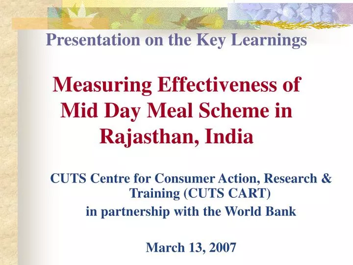 presentation on the key learnings measuring effectiveness of mid day meal scheme in rajasthan india n.