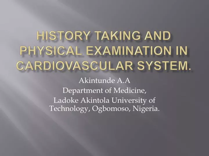 history taking and physical examination in cardiovascular system n.