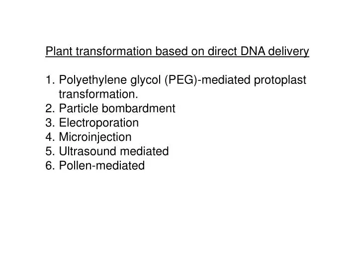 PPT Plant transformation based on direct DNA delivery Polyethylene