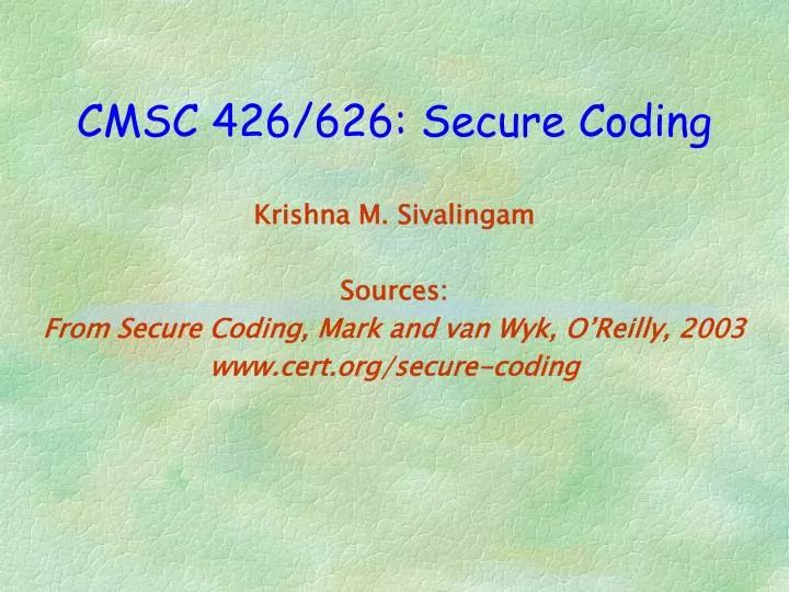 PPT - CMSC 426/626: Secure Coding PowerPoint Presentation, free ...