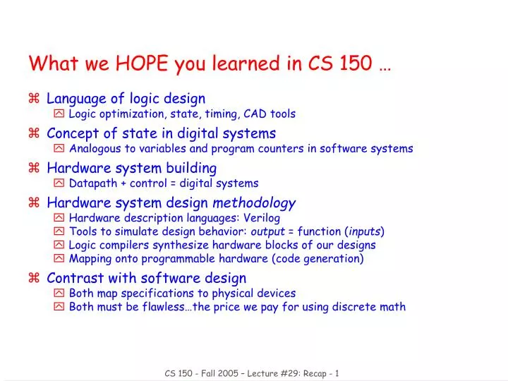 what we hope you learned in cs 150 n.