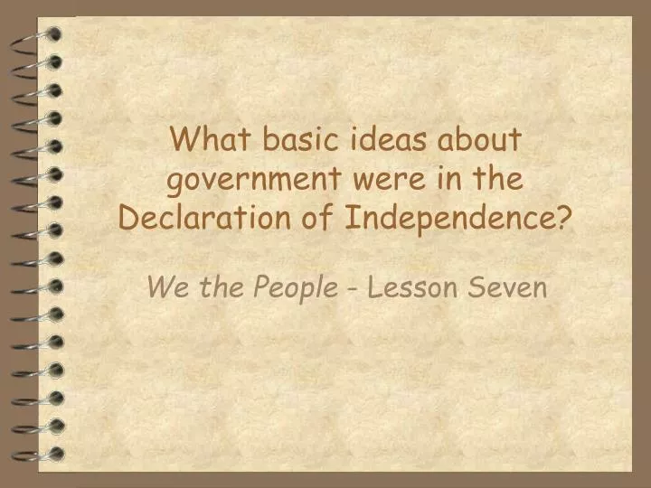 what basic ideas about government were in the declaration of independence n.
