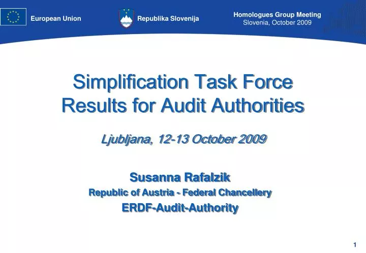 simplification task force results for audit authorities ljubljana 12 13 october 2009 n.