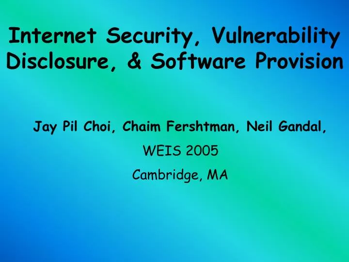 internet security vulnerability disclosure software provision n.