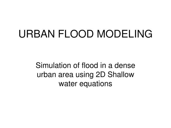 Ppt Urban Flood Modeling Powerpoint Presentation Free Download Id