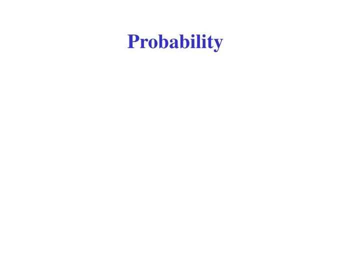 PPT - Probability PowerPoint Presentation, Free Download - ID:834934