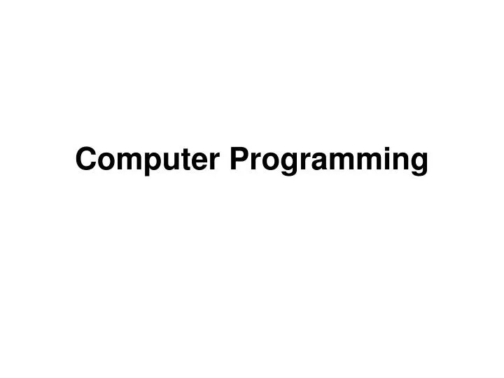 PPT - Computer Programming PowerPoint Presentation, free download - ID ...