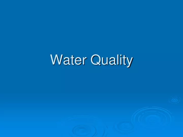 water quality n.