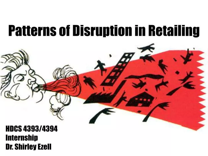 PPT Patterns of Disruption in Retailing PowerPoint Presentation, free