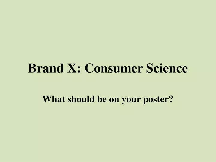 brand x consumer science n.