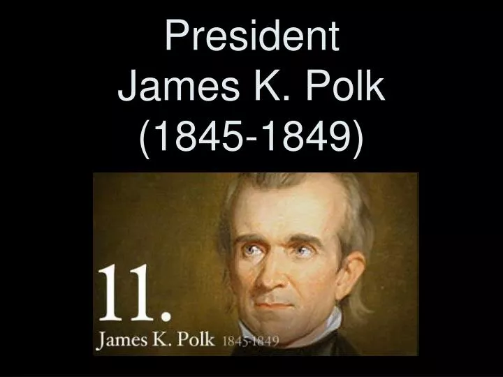 Реферат: James Knox Polk Essay Research Paper James