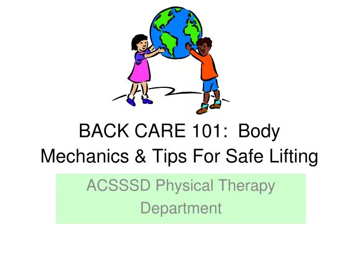 back care 101 body mechanics tips for safe lifting n.