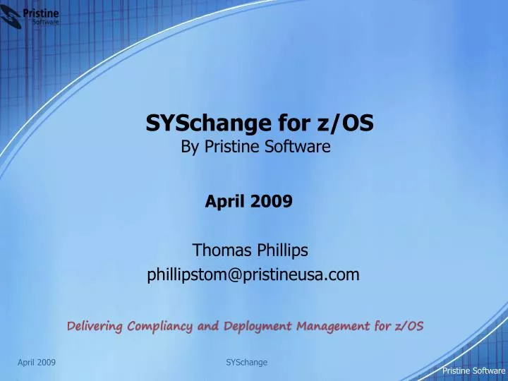 syschange for z os by pristine software n.