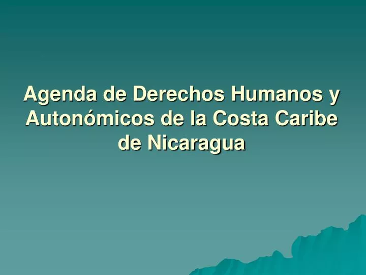 agenda de derechos humanos y auton micos de la costa caribe de nicaragua n.
